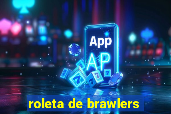 roleta de brawlers